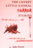 The Cutest Little Animal Horror Stories synopsis, comments