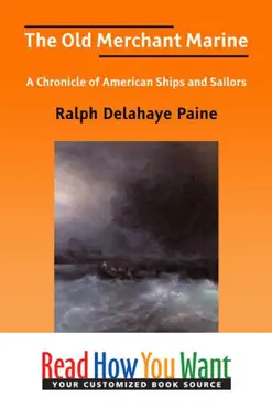the old merchant marine a chronicle of american ships and sailors book cover image