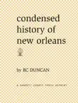 Condensed History of New Orleans synopsis, comments