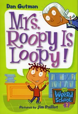my weird school #3: mrs. roopy is loopy! book cover image