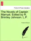 The Novels of Captain Marryat. Edited by R. Brimley Johnson. L.P. VOL. I synopsis, comments