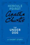 The Under Dog synopsis, comments