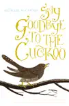 Say Goodbye to the Cuckoo sinopsis y comentarios