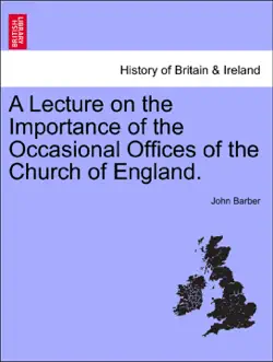 a lecture on the importance of the occasional offices of the church of england. book cover image