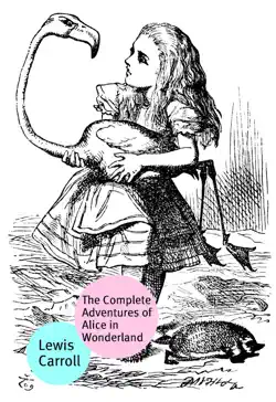 the complete adventures of alice in wonderland book cover image