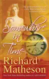Somewhere In Time synopsis, comments