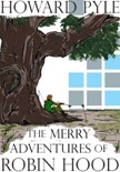 The Merry Adventures of Robin Hood book summary, reviews and download