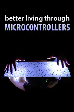 better living through microcontrollers book cover image