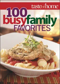 taste of home 100 busy family favorites book cover image