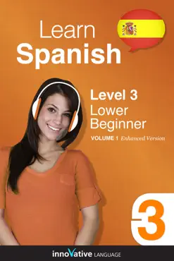 learn spanish - level 3: lower beginner spanish (enhanced version) book cover image
