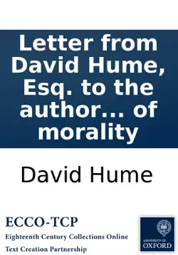 letter from david hume, esq. to the author of the delineation of the nature and obligation of morality imagen de la portada del libro