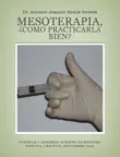 Mesoterapia, ¿cómo practicarla bien? sinopsis y comentarios