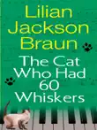 The Cat Who Had 60 Whiskers synopsis, comments