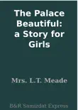 The Palace Beautiful: a Story for Girls sinopsis y comentarios