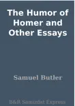 The Humor of Homer and Other Essays synopsis, comments