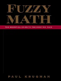 fuzzy math: the essential guide to the bush tax plan book cover image