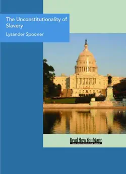 the unconstitutionality of slavery book cover image