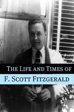 the life and times of f. scott fitzgerald book cover image