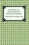 Enchiridion and Selections from the Discourses of Epictetus synopsis, comments
