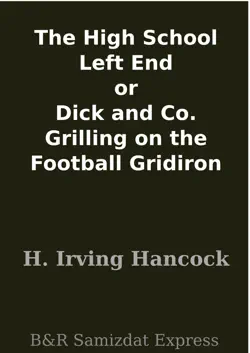 the high school left end or dick and co. grilling on the football gridiron book cover image