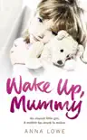 Wake Up, Mummy synopsis, comments
