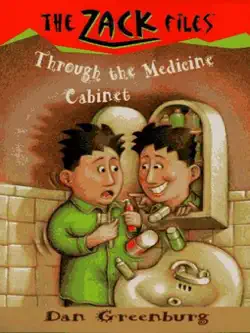 the zack files 02: through the medicine cabinet book cover image
