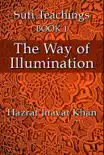 The Way of Illumination synopsis, comments