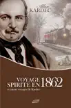 Voyage Spirite en 1862 sinopsis y comentarios