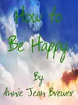 How To Be Happy synopsis, comments