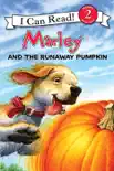 Marley: Marley and the Runaway Pumpkin e-book