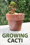 Growing Cacti reviews