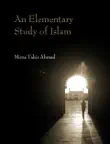 An Elementary Study of Islam synopsis, comments