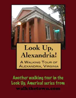 a walking tour of alexandria, virginia book cover image