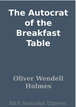 the autocrat of the breakfast table imagen de la portada del libro