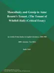 Masculinity and Gossip in Anne Bronte's Tenant (The Tenant of Wildfell Hall) (Critical Essay) sinopsis y comentarios