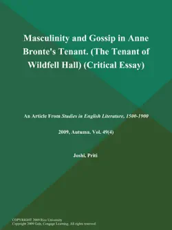 masculinity and gossip in anne bronte's tenant (the tenant of wildfell hall) (critical essay) imagen de la portada del libro