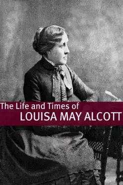 the life and times of louisa may alcott book cover image