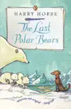 The Last Polar Bears synopsis, comments