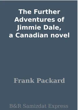 the further adventures of jimmie dale, a canadian novel book cover image