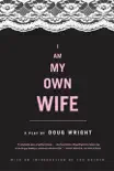 I Am My Own Wife synopsis, comments
