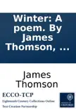 Winter: A poem. By James Thomson, ... sinopsis y comentarios