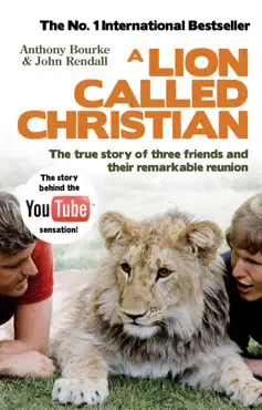 a lion called christian imagen de la portada del libro