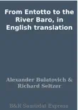 From Entotto to the River Baro, in English translation synopsis, comments