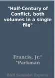 Half-Century of Conflict, both volumes in a single file synopsis, comments