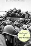 The Anthology of War Novels book summary, reviews and downlod