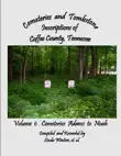 Cemeteries and Tombstone Inscriptions of Coffee County, Tennessee synopsis, comments