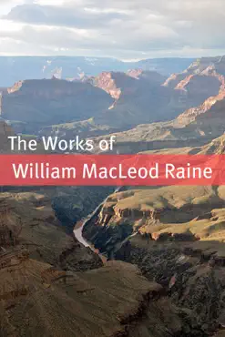 the works of william macleod raine book cover image
