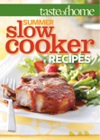 Taste of Home Summer Slow Cooker Recipes e-book