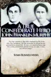 A True Confederate Hero synopsis, comments