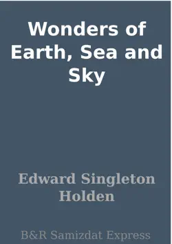 wonders of earth, sea and sky book cover image